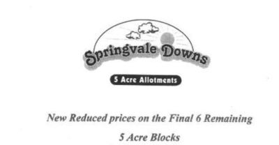 SPRINGVALE DOWNS FINAL 5 ALLOTMENTS REMAINING